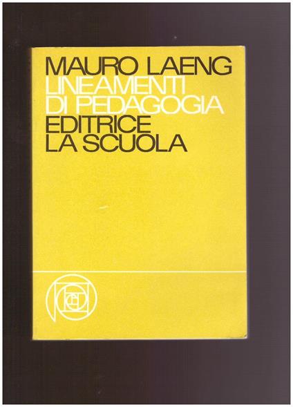 Lineamenti Di Pedagogia - Mauro Laeng - copertina