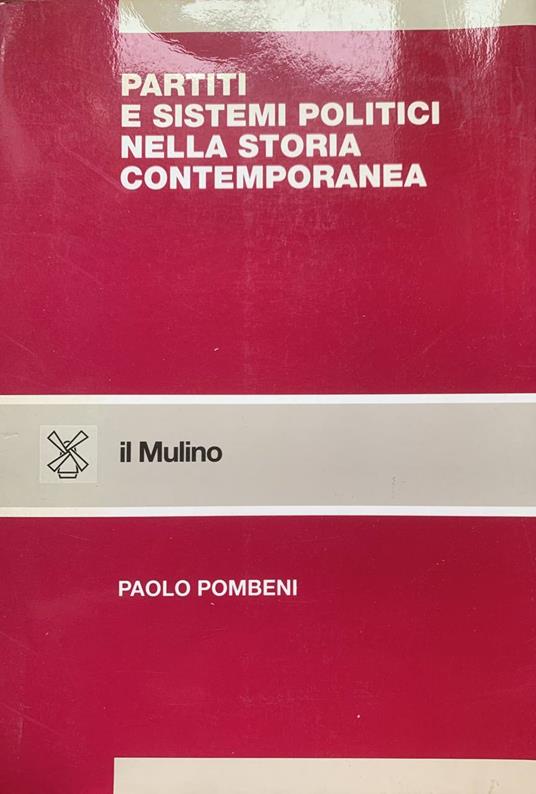Partiti e sistemi politici nella storia contemporanea - Paolo Pombeni - copertina