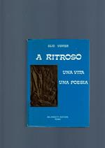 A Ritroso , Una Vita, Una Poesia