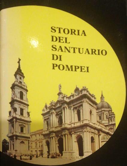 Storia del Santuario di Pompei - Bartolo Longo - copertina
