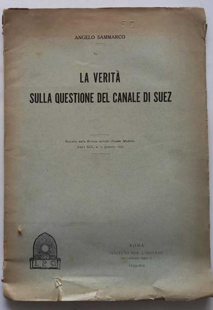 La verità sulla questione del Canale di Suez. (Estratto) - Angelo A. Sammarco - copertina