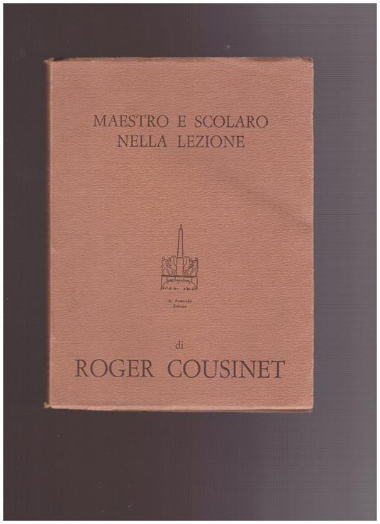 Maestro E Scolaro Nella Lezione - Roger Cousinet - copertina