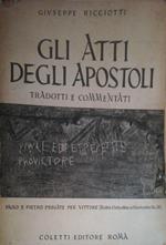 Gli atti degli apostoli tradotti e commentati