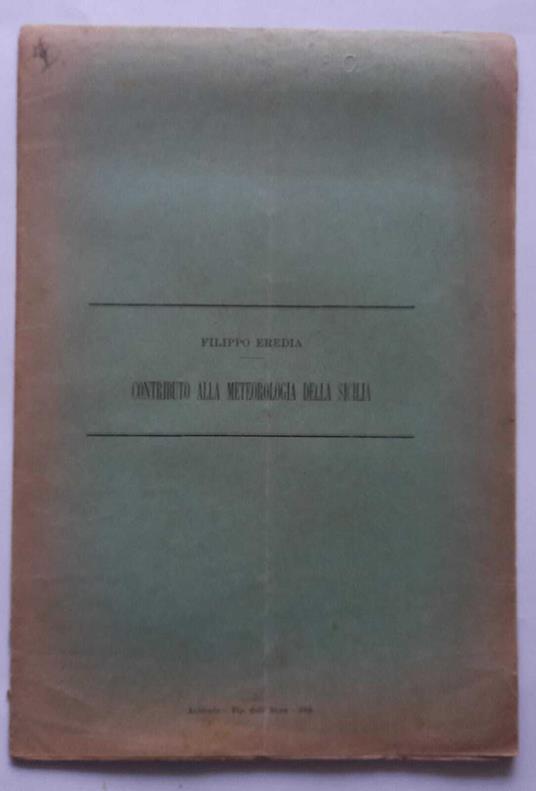 Contributo alla meteorologia della Sicilia. (Estratto) - Filippo Eredia - copertina