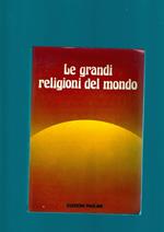 Le Grandi Religioni Del Mondo