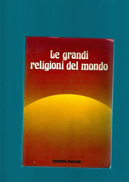 Le Grandi Religioni Del Mondo - copertina