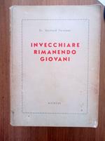 Invecchiare rimanendo giovani