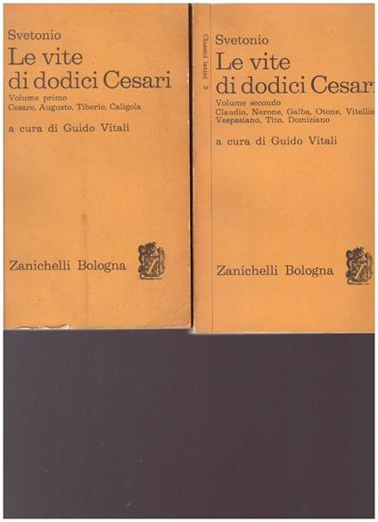 Le Vite Di Dodici Cesari Volume Primo E Secondo - C. Tranquillo Svetonio - copertina