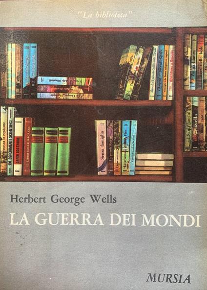 La guerra dei mondi - Herbert George Wells - copertina