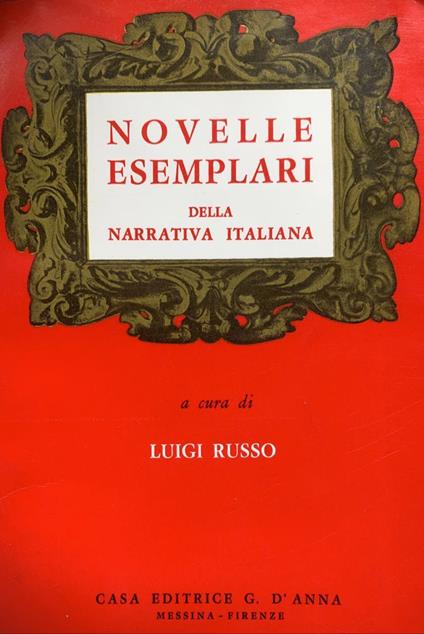 Novelle esemplari della narrativa italiana - Luigi Russo - copertina