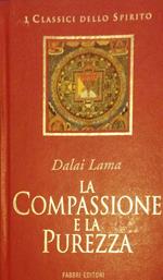 La compassione e la purezza