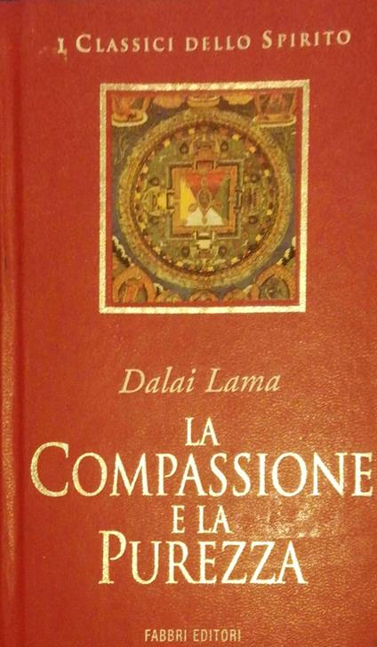 La compassione e la purezza - Dalai Lama - copertina