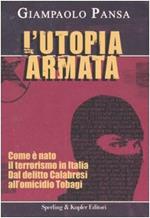 L' utopia armata