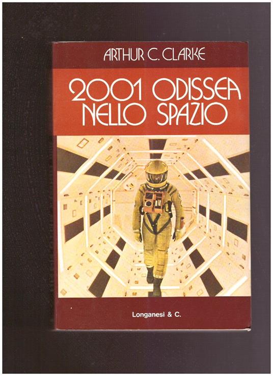 2001 Odissea Nello Spazio - Arthur C. Clarke - copertina