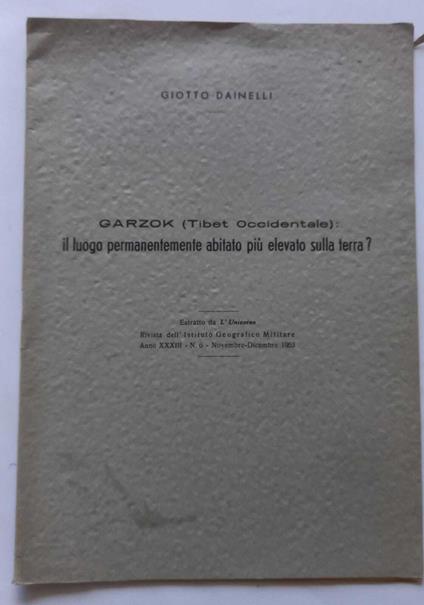 Garzok (tibet Occidentale): luogo abitato più elevato sulla terra? (Estratto) - Giotto Dainelli - copertina