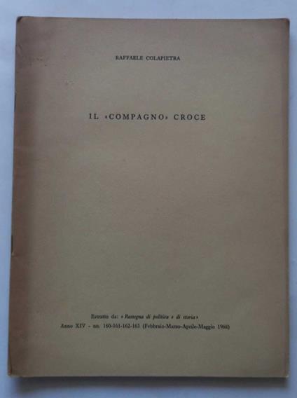 Il "compagno" Croce. (Estratto) - Raffaele Colapietra - copertina