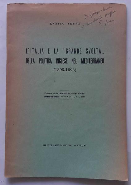 L' Italia e la "Grande Svolta" di politica inglese nel Mediterraneo 1895-96. Estratto - Enrico Serra - copertina