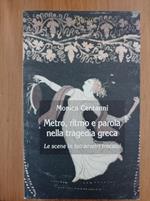 Metro, ritmo e parola nella tragedia greca : le scene in tetrametri trocaici