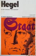 Hegel. La vita, il pensiero, i testi esemplari