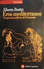 Eros mediterraneo, un percorso nell'arte del Novecento