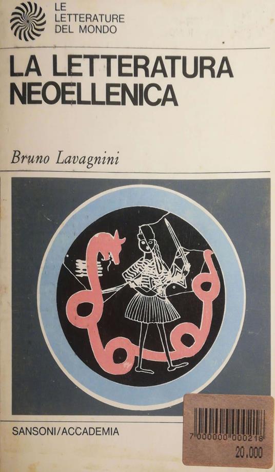 La letteratura neoellenica - Bruno Lavagnini - copertina