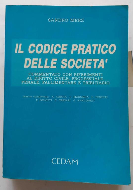 Il Codice pratico delle Società - Sandro Merz - copertina