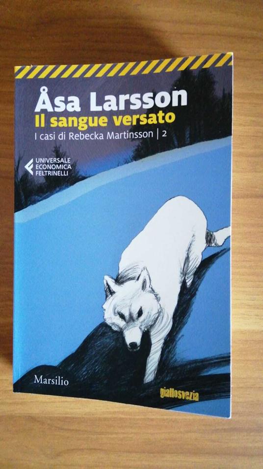 Il sangue versato (I casi di Rebecka Martinsson Vol. 2) - Åsa Larsson - copertina