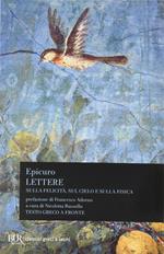 Lettere sulla fisica, sul cielo e sulla felicità. Testo greco a fronte