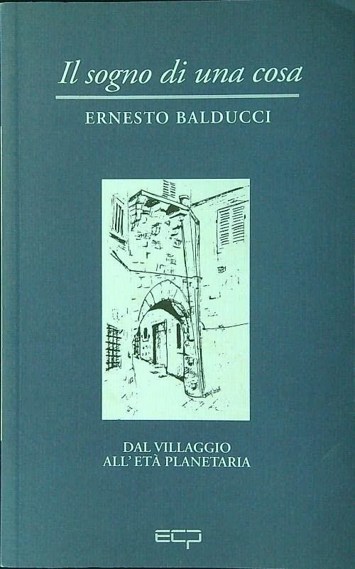 Il sogno di una cosa - Ernesto Balducci - copertina