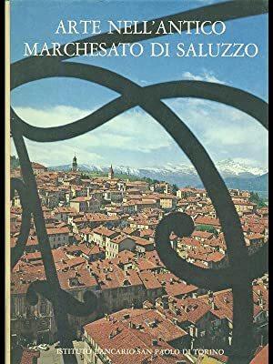 Arte Nell'Antico Marchesato Di Saluzzo - Noemi Gabrielli - copertina