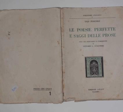 Le poesie perfette e saggi delle prose - Ugo Foscolo - copertina