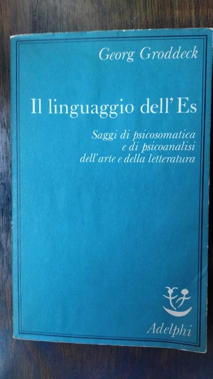 Il linguaggio dell' Es - Georg Groddeck - copertina