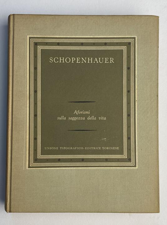Aforismi sulla saggezza della vita - Arthur Schopenhauer - Libro Usato -  UTET - | IBS