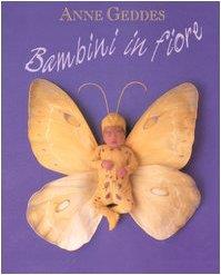 Bambini in fiore. Ediz. illustrata - Anne Geddes - copertina