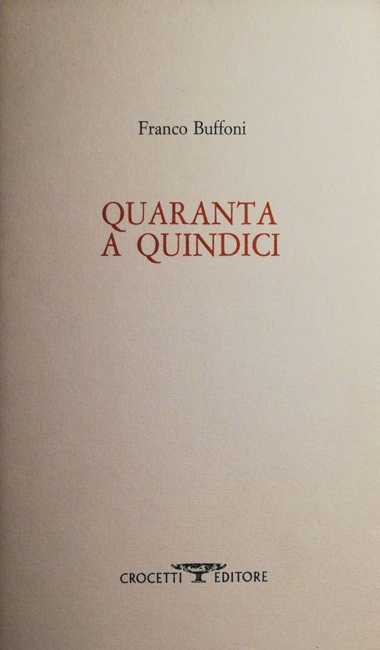 Quaranta a quindici - Franco Buffoni - copertina