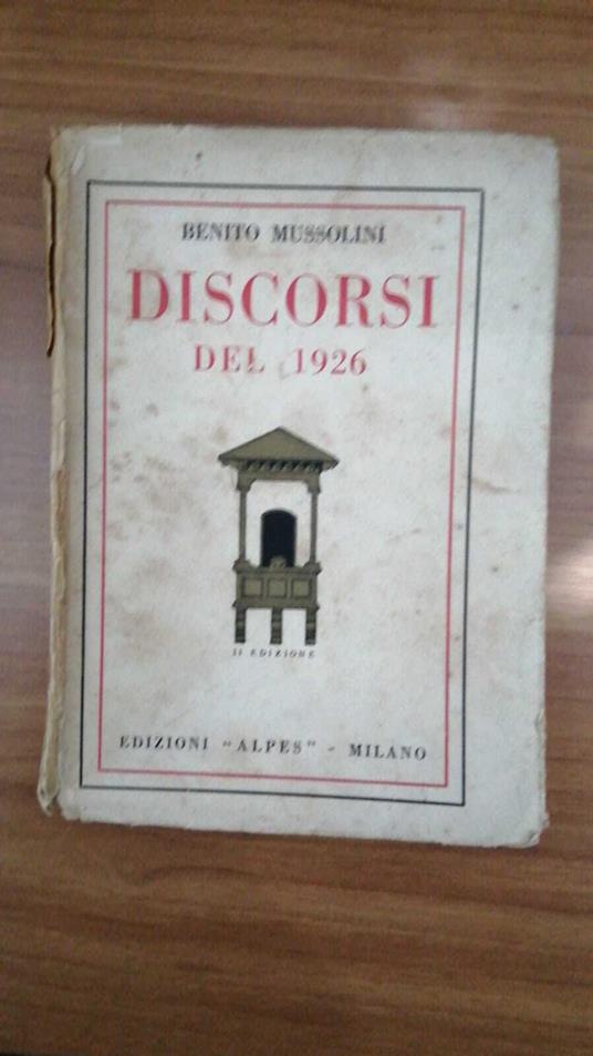 Scritti e discorsi. 1904-1945 - Benito Mussolini - Libro - Feltrinelli -  Storie