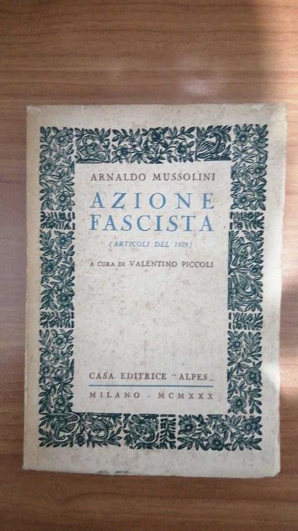 Azione fascista (articoli del 1929) - Arnaldo Mussolini - copertina