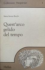 Quest'arco gelido del tempo