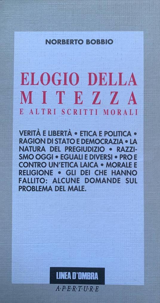 Elogio della mitezza e altri scritti morali - Norberto Bobbio - copertina