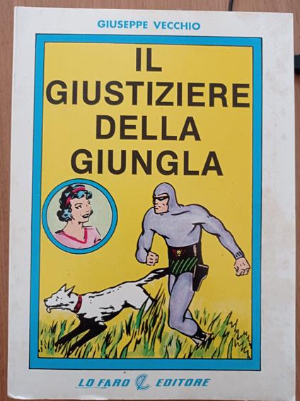 Il giustiziere della giungla - Giuseppe Vecchio - copertina