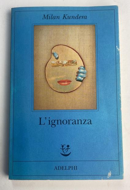 L' ignoranza - Milan Kundera - copertina