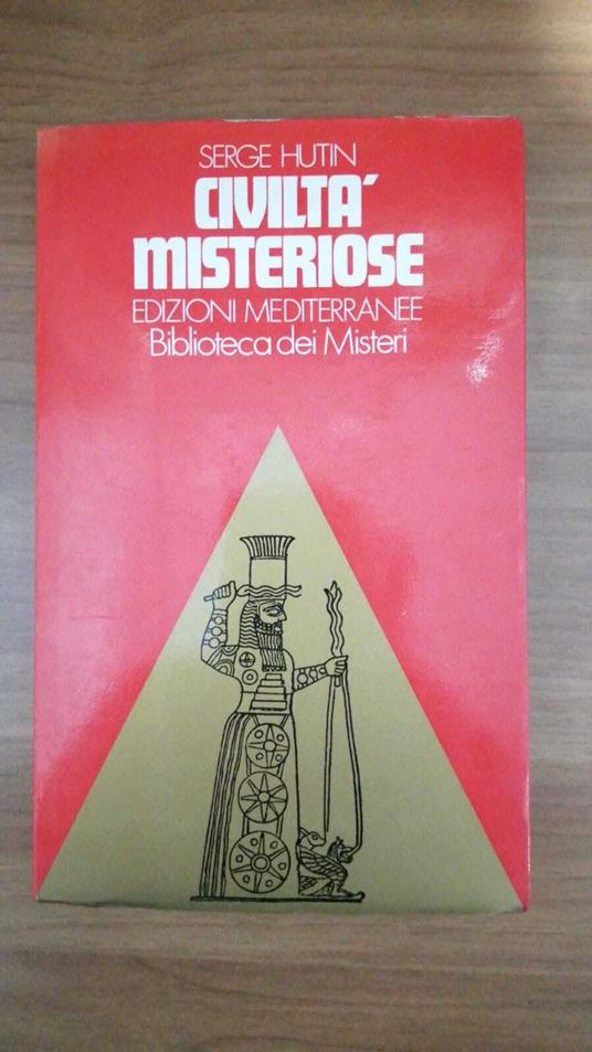 Civilta' Misteriose - Serge Hutin - copertina