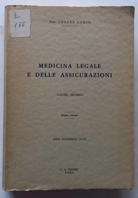 Medicina legale e delle Assicurazioni. Volume secondo - Cesare Gerin - copertina