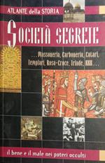 Società segrete : ... massoneria, carboneria, catari, templari, rosa+croce, triade..