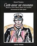 Corto come un romanzo. Illazioni su Corto Maltese, ultimo eroe romantico