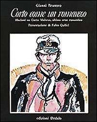 Corto come un romanzo. Illazioni su Corto Maltese, ultimo eroe romantico - Gianni Brunoro - copertina