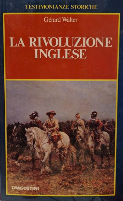 La rivoluzione inglese - Walter Gérard - copertina