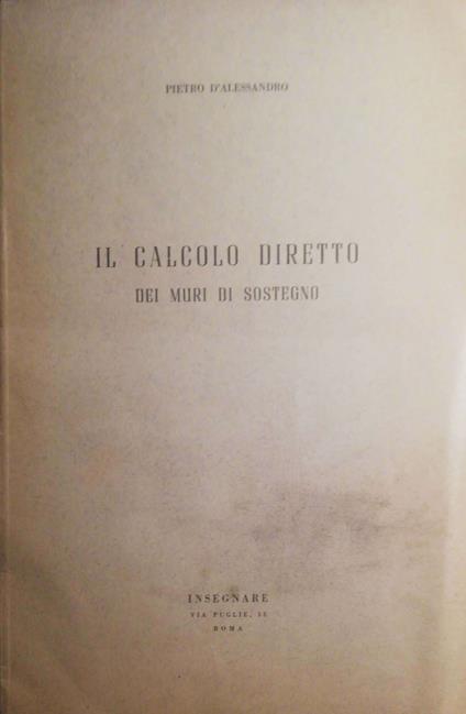 Il calcolo diretto dei muri di sostegno - Alessandro Di Pietro - copertina