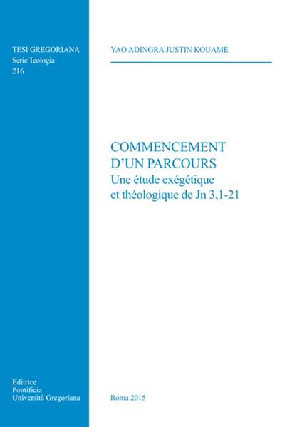 Commencement d'un parcours. Une étude exegetique et theologique de Jn 3,1-21 - copertina