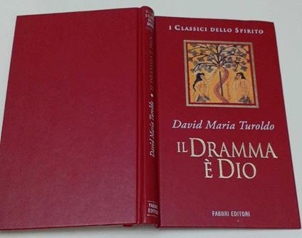 Il dramma è Dio. Il divino, la fede, la poesia - David Maria Turoldo - copertina